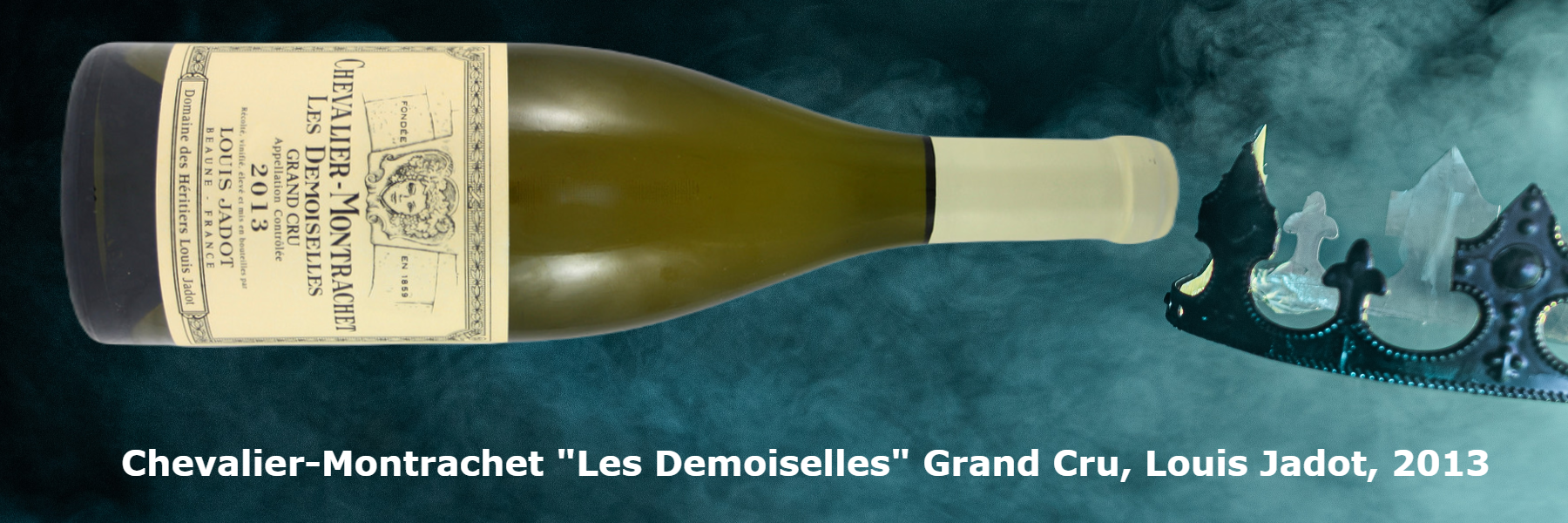 Chevalier-Montrachet "Les Demoiselles" Grand Cru, Louis Jadot, 2013