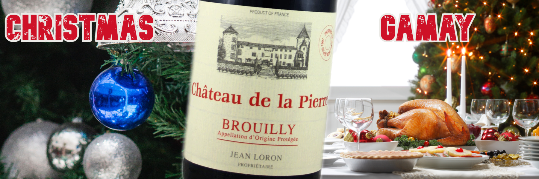 Buy Christmas Gamay - Chateau de la Pierre Brouilly, Jean Loron, 2018 for £14/bottle
