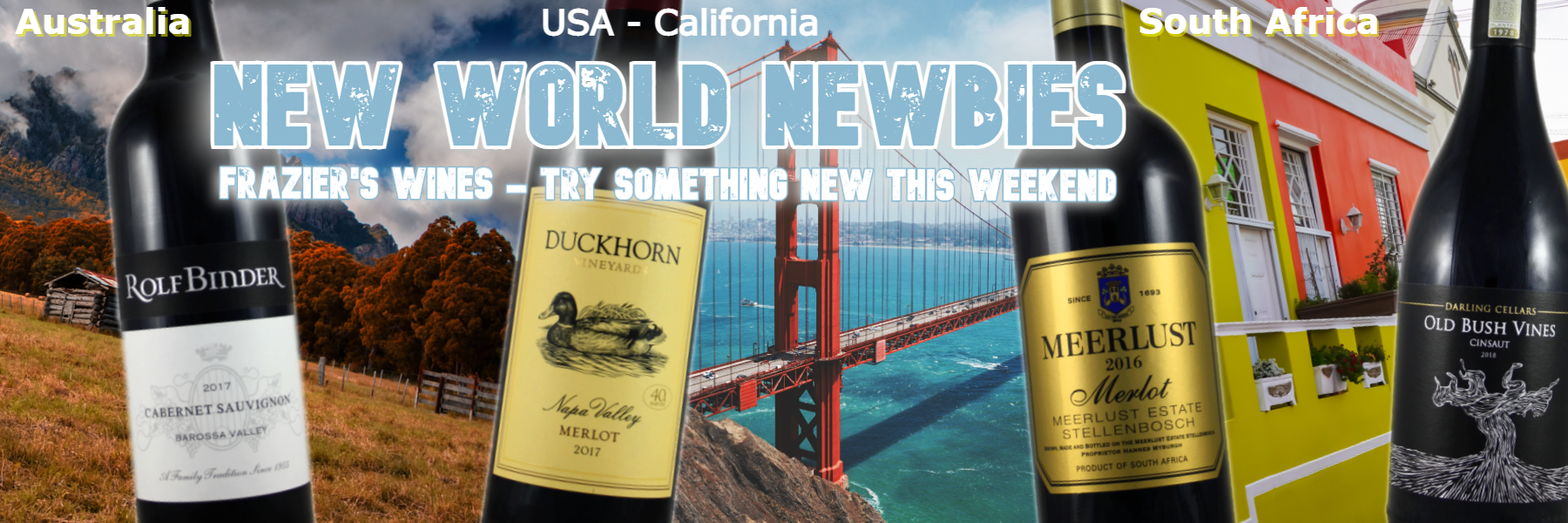 Wines - New World "Newbies" from Australia, California & South Africa