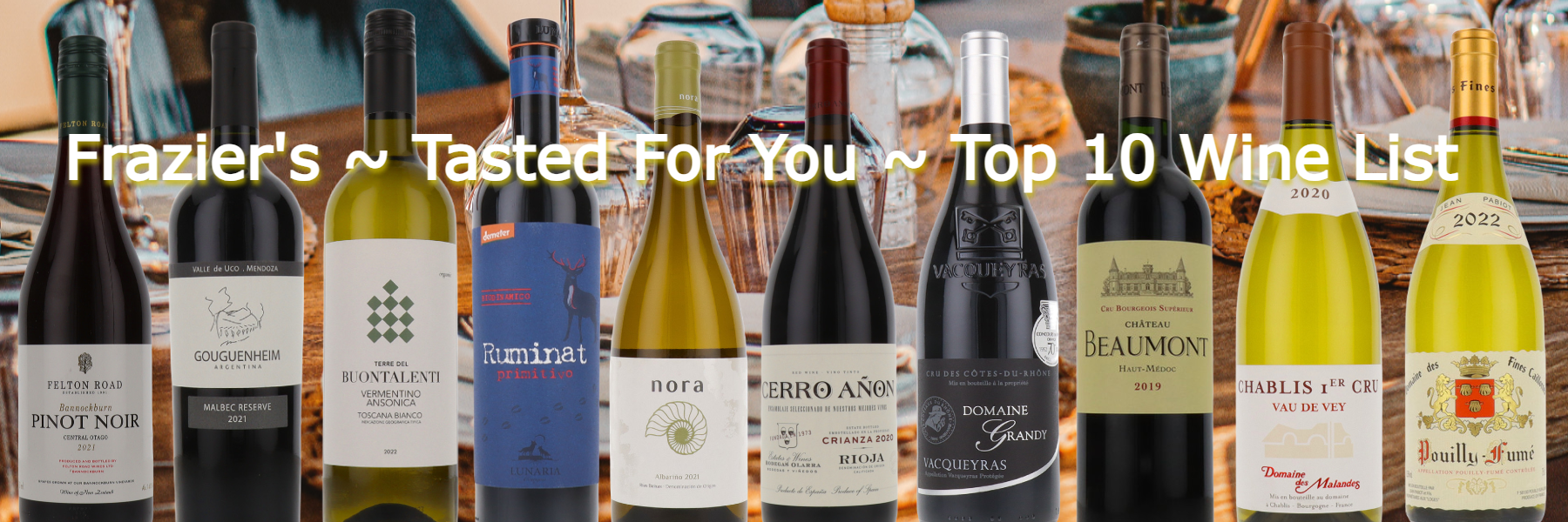 Frazier's Tasting ~ Top 10 Wines