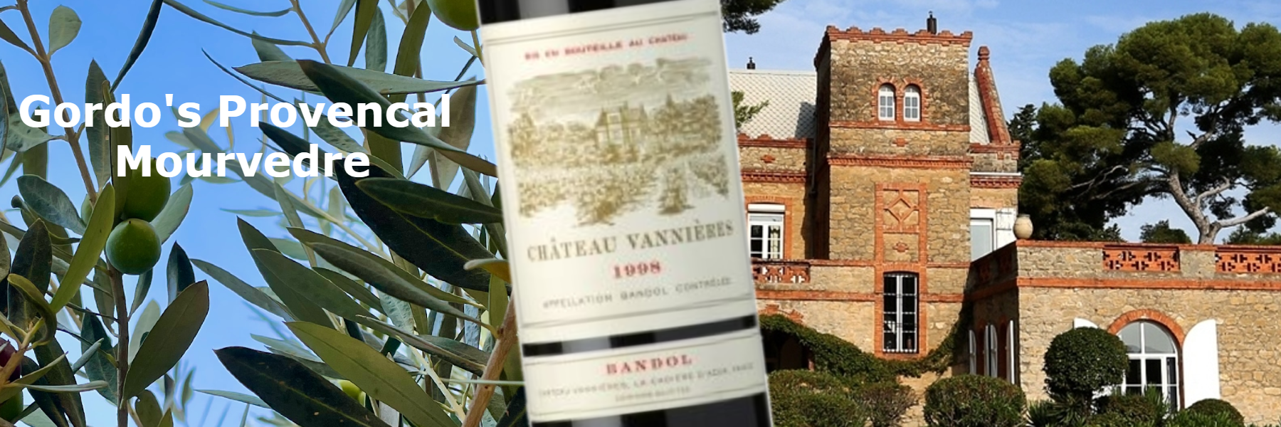 Chateau Vannieres: Gordo's Provencal Mourvedre